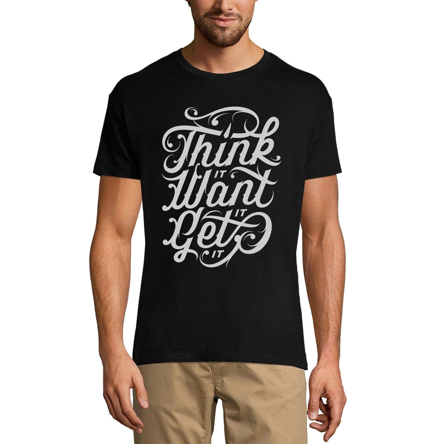 ULTRABASIC Men's T-Shirt Think it Want it Get it - Short Sleeve Tee shirt