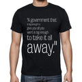 Thomas Jefferson quote t shirts,"A government that is",t shirts men,black