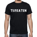 threaten , white letters, Men's Short Sleeve Round Neck T-shirt 00007