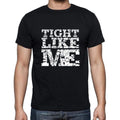 TIGHT Like me, black, Men's Short Sleeve Round Neck T-shirt 00055