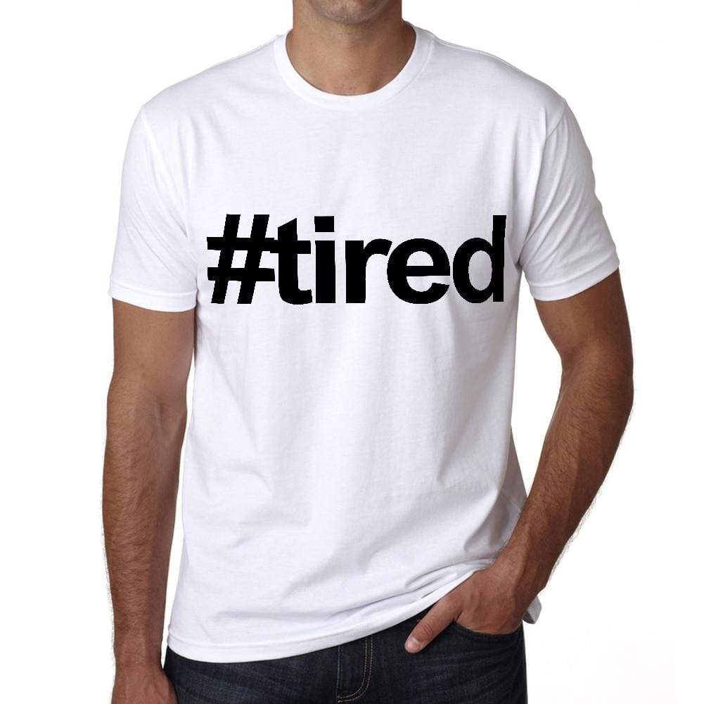 Tired Hashtag Mens Short Sleeve Round Neck T-Shirt 00076