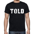 told Men's Short Sleeve Round Neck T-shirt , 4 letters Black