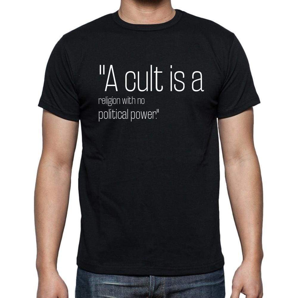 Tom Wolfe Quote T Shirts A Cult Is A Religion With No T Shirts Men Black - Casual