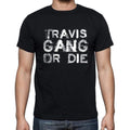 TRAVIS Family Gang Tshirt, Men's Tshirt, Black Tshirt, Gift T-shirt 00033