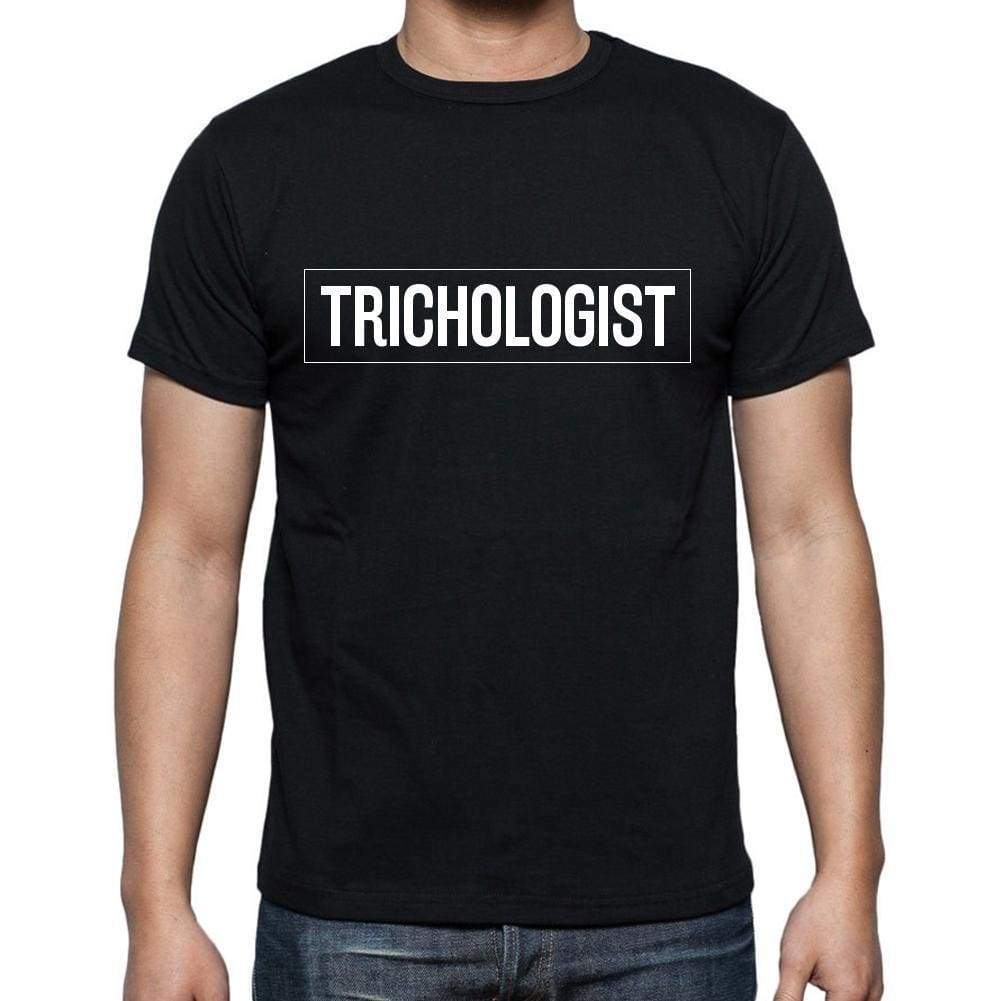 Trichologist T Shirt Mens T-Shirt Occupation S Size Black Cotton - T-Shirt