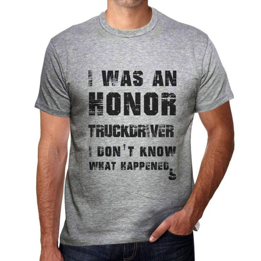 Truckdriver What Happened Grey Mens Short Sleeve Round Neck T-Shirt Gift T-Shirt 00319 - Grey / S - Casual