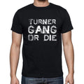 TURNER Family Gang Tshirt, Men's Tshirt, Black Tshirt, Gift T-shirt 00033