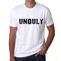 unduly Men's T shirt White Birthday Gift 00552