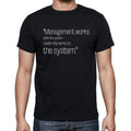 Unknown Author quote t shirts,"Management works within",t shirts men,black