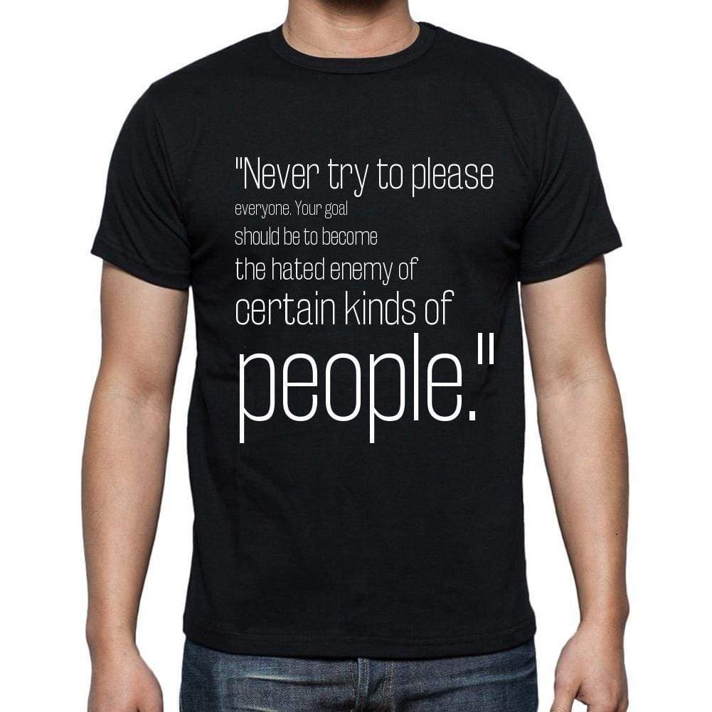 Unknown Author Quote T Shirts Never Try To Please Eve T Shirts Men Black - Casual