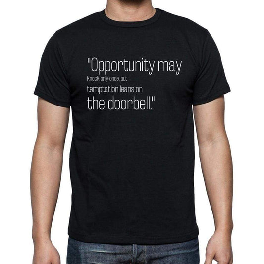 Unknown Author Quote T Shirts Opportunity May Knock O T Shirts Men Black - Casual