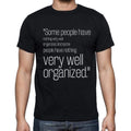 Unknown Author quote t shirts,"Some people have nothin",t shirts men,black
