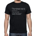 Unknown Author quote t shirts,"The richest man is not",t shirts men,black