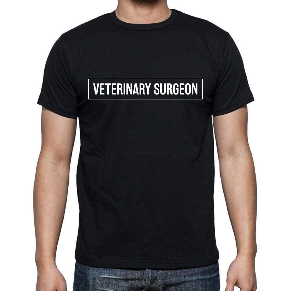 Veterinary Surgeon T Shirt Mens T-Shirt Occupation S Size Black Cotton - T-Shirt