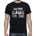 WEBB Family Gang Tshirt, Men's Tshirt, Black Tshirt, Gift T-shirt 00033