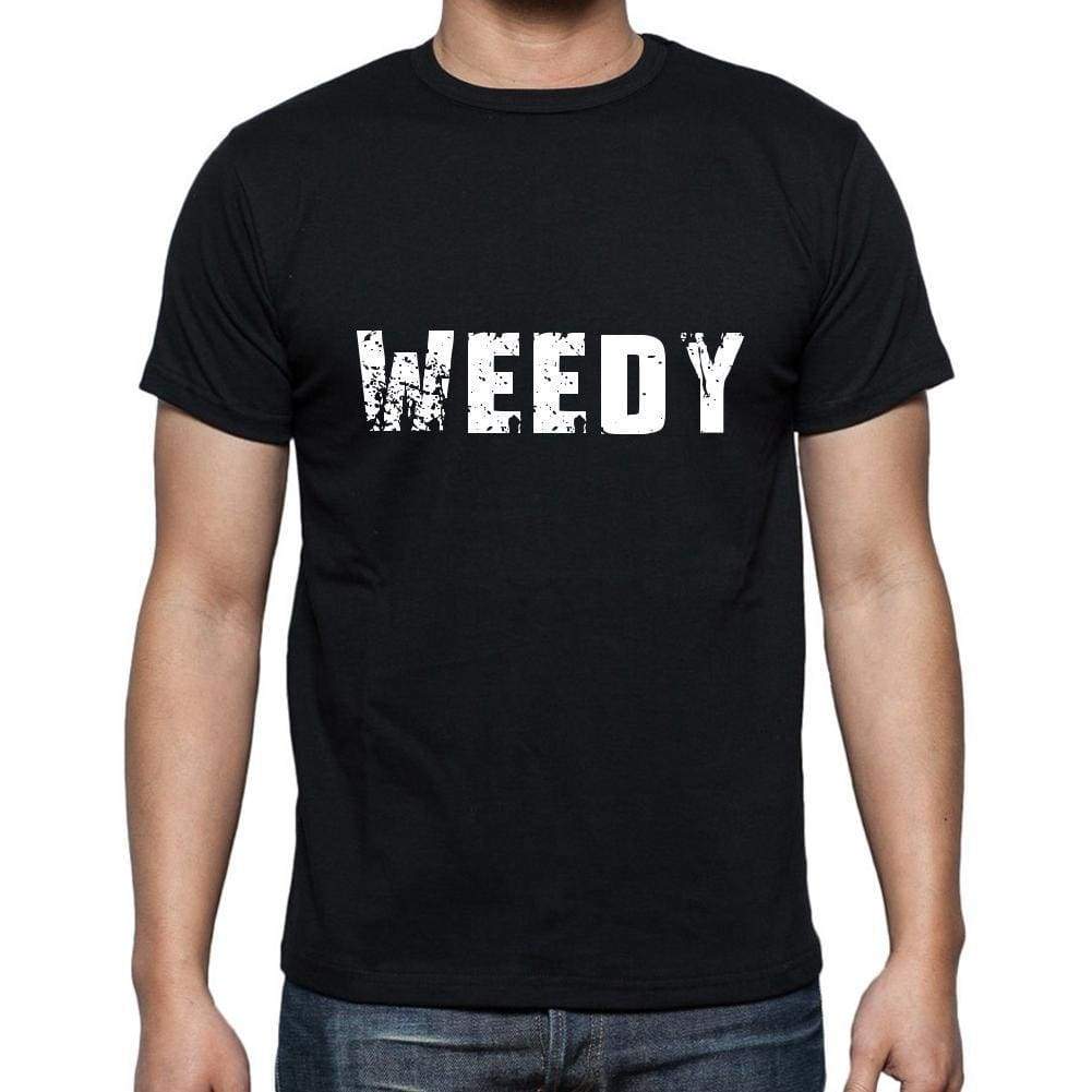 weedy Men's Short Sleeve Round Neck T-shirt , 5 letters Black , word 00006 - Ultrabasic