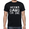 WEEKS Family Gang Tshirt, Men's Tshirt, Black Tshirt, Gift T-shirt 00033