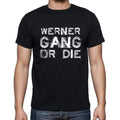 WERNER Family Gang Tshirt, Men's Tshirt, Black Tshirt, Gift T-shirt 00033