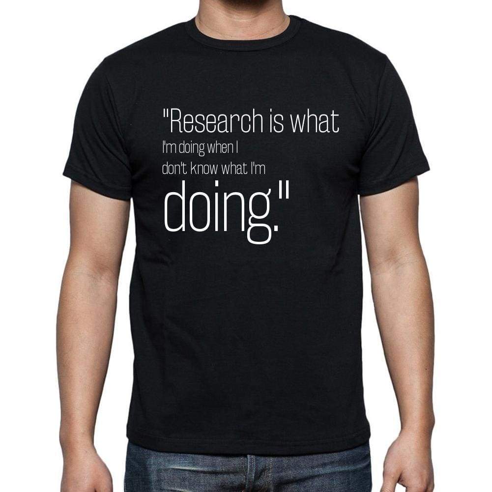 Wernher Von Braun Quote T Shirts Research Is What Im T Shirts Men Black - Casual