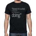 Wernher von Braun quote t shirts,"Research is what I'm",t shirts men,black