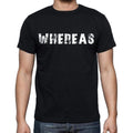 whereas , white letters, Men's Short Sleeve Round Neck T-shirt 00007
