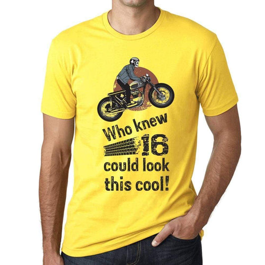 Who Knew 16 Could Look This Cool Mens T-Shirt Yellow Birthday Gift 00473 - Yellow / Xs - Casual