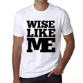 WISE, Like Me, White, Men's Short Sleeve Round Neck T-shirt 00051
