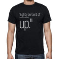 Woody Allen quote t shirts,"Eighty percent of success",t shirts men,black