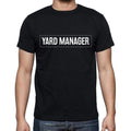 Yard Manager t shirt, mens t-shirt, occupation, S Size, Black, Cotton