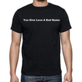 You Give Love A Bad Name Men's Short Sleeve Round Neck T-shirt